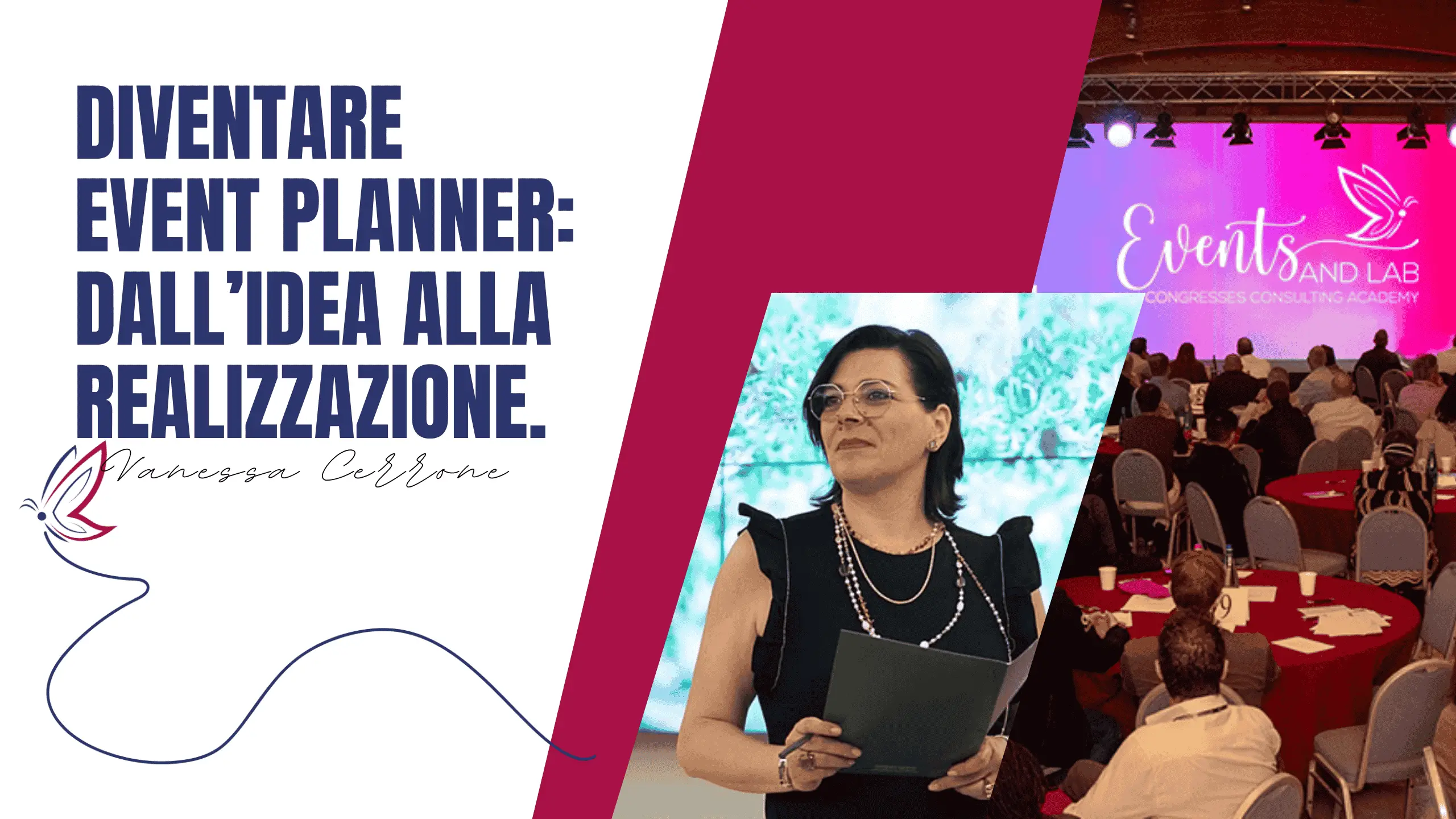 Diventare Event Planner: dall’idea alla realizzazione.