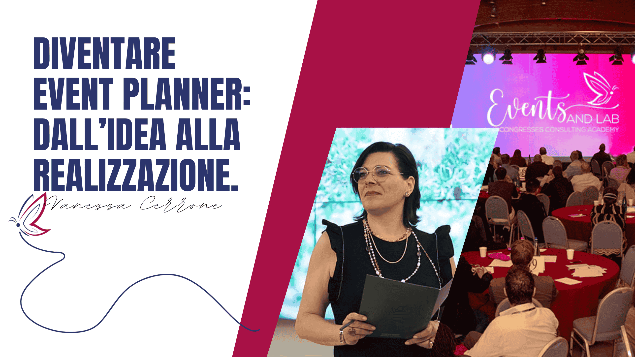 Diventare Event Planner: dall’idea alla realizzazione.
